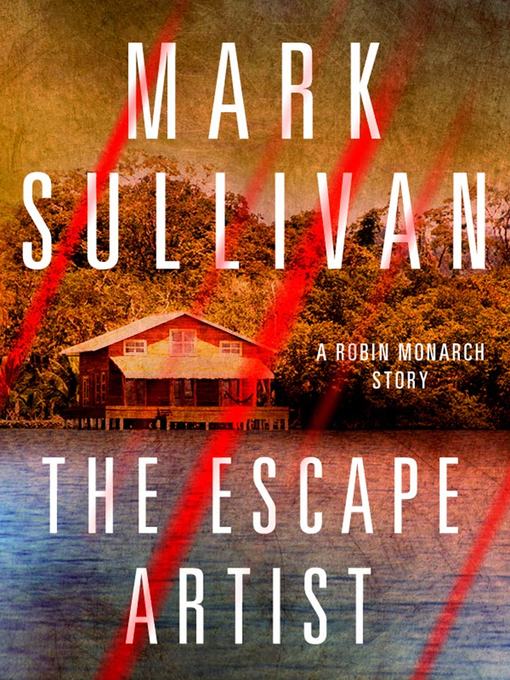 Title details for Escape Artist by Mark Sullivan - Wait list